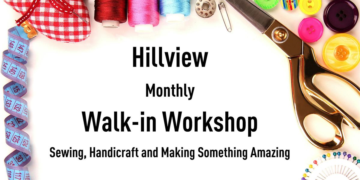 Walk-in Workshops - Sewing, Handicraft and Making Something Amazing