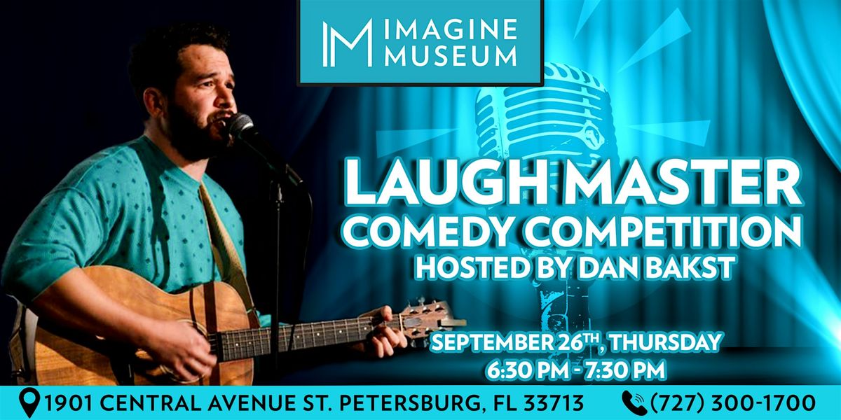 Laugh Master Comedy Competition hosted by Dan Bakst