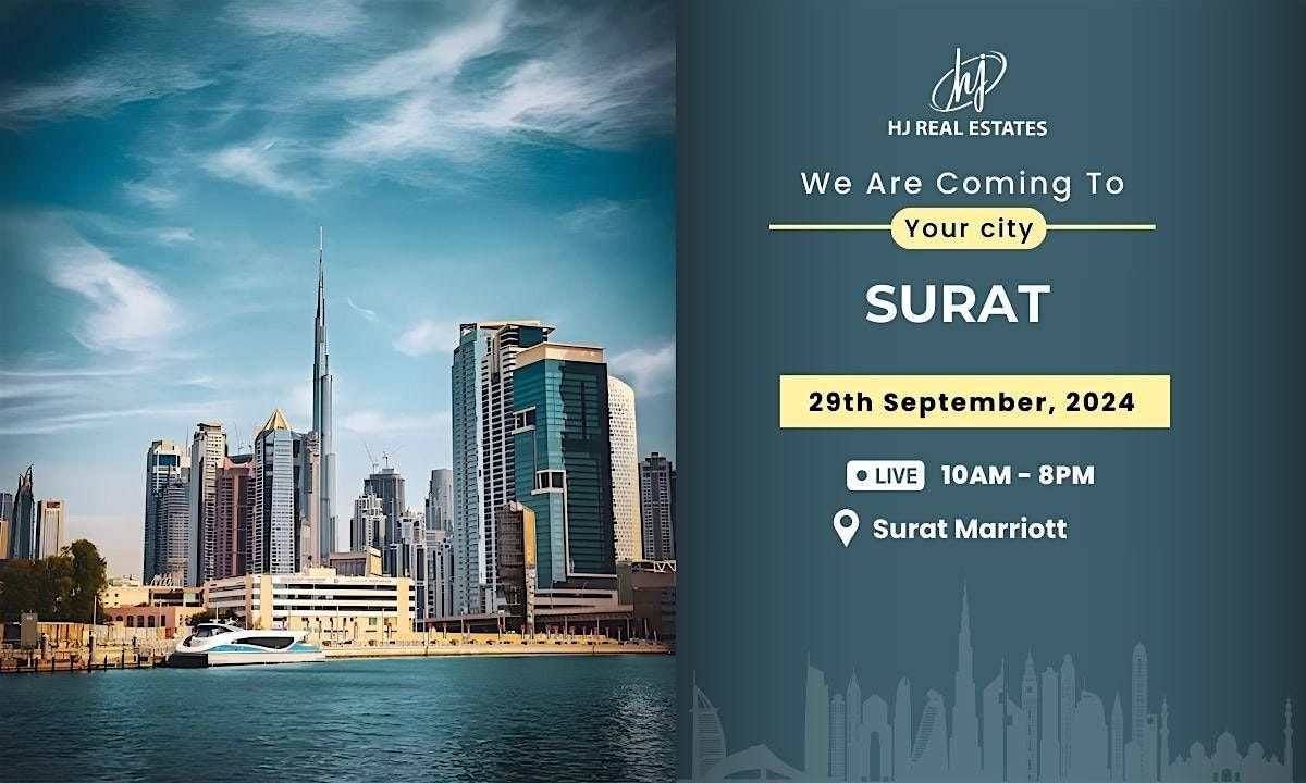 Don't Miss Dubai Real Estate Event in Surat Book Your Ticket Free