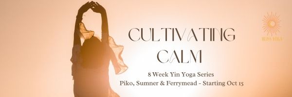 Cultivating Calm - 8 Week Yin Yoga Series at Piko 