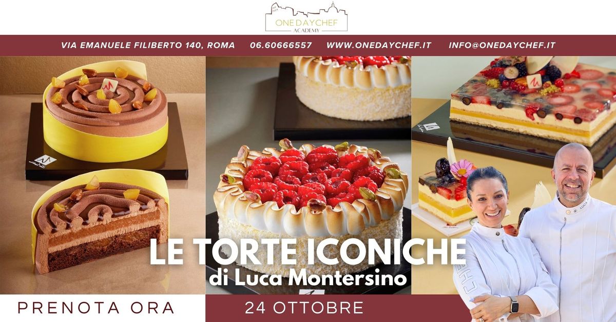 Le Torte Iconiche di LUCA MONTERSINO - 24 Ottobre 2024