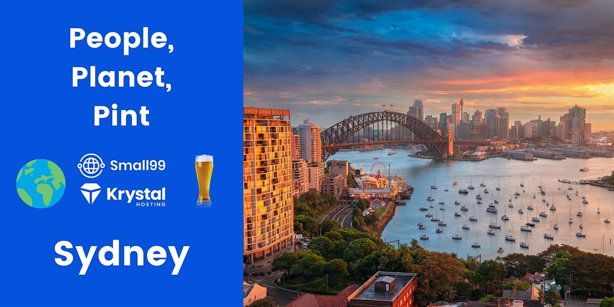 Sydney, Australia - People, Planet, Pint: Sustainability Meetup