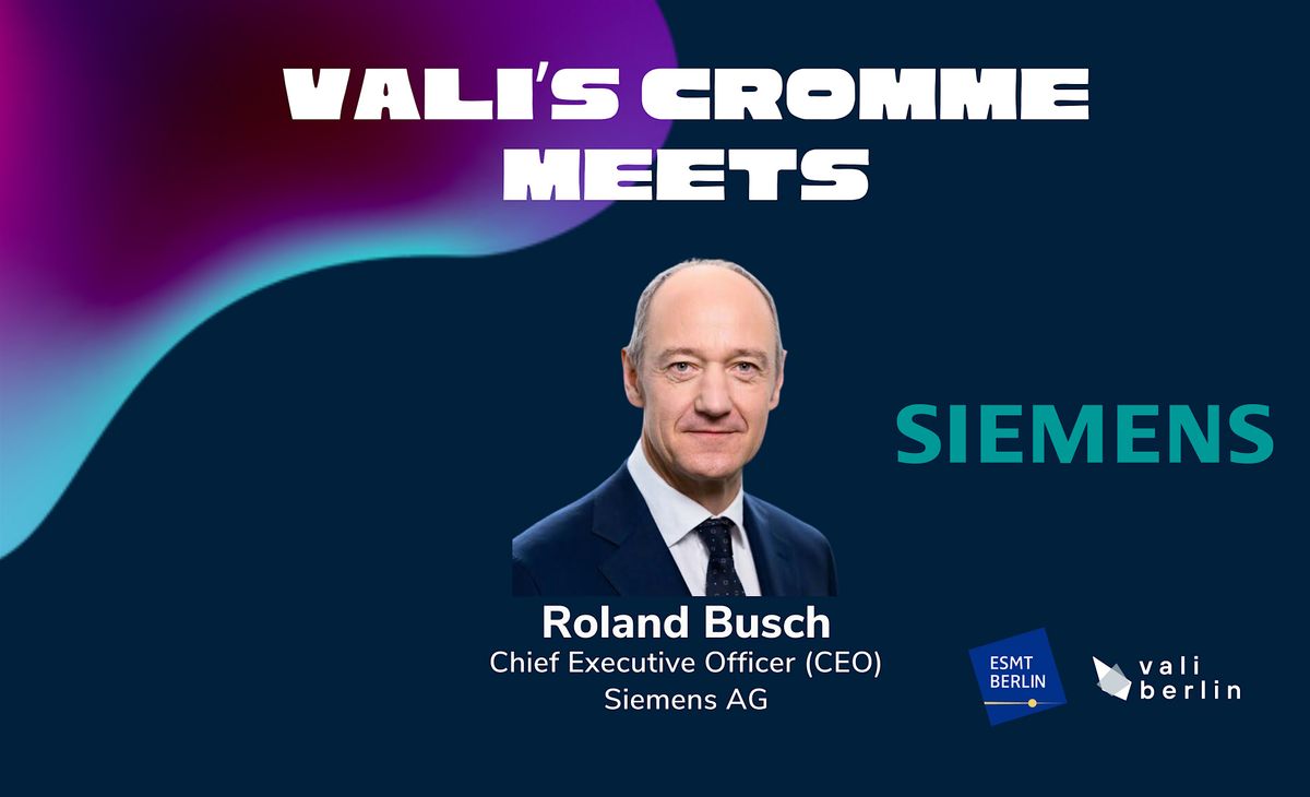 Vali's Cromme Meets... Roland Busch, CEO at Siemens AG