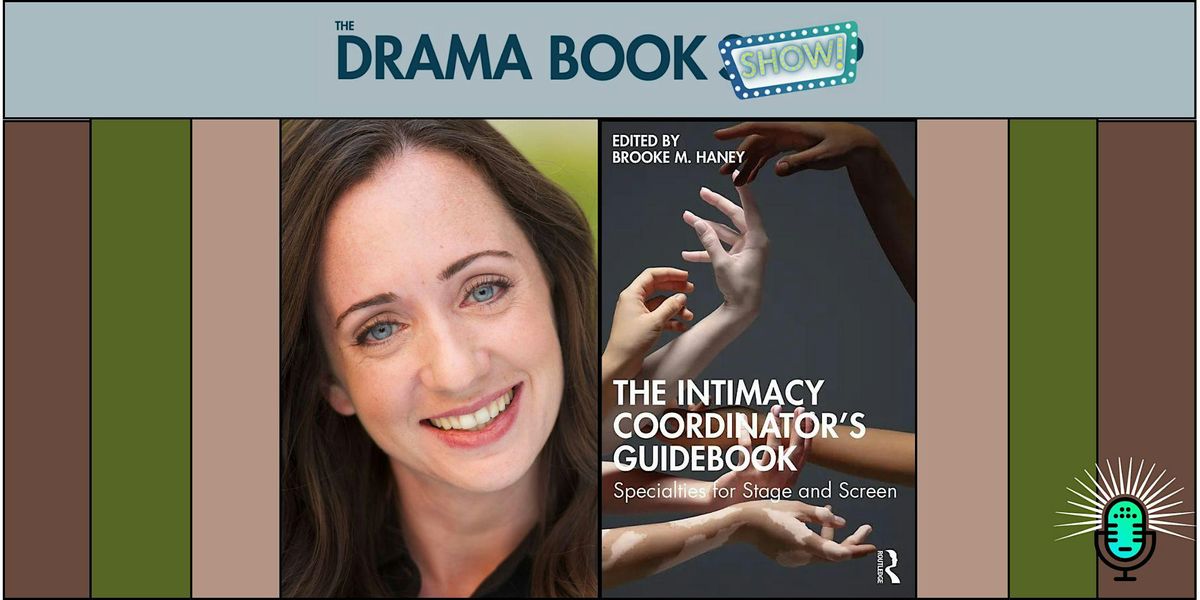 The Intimacy Coordinator's Guidebook with Brooke M. Haney