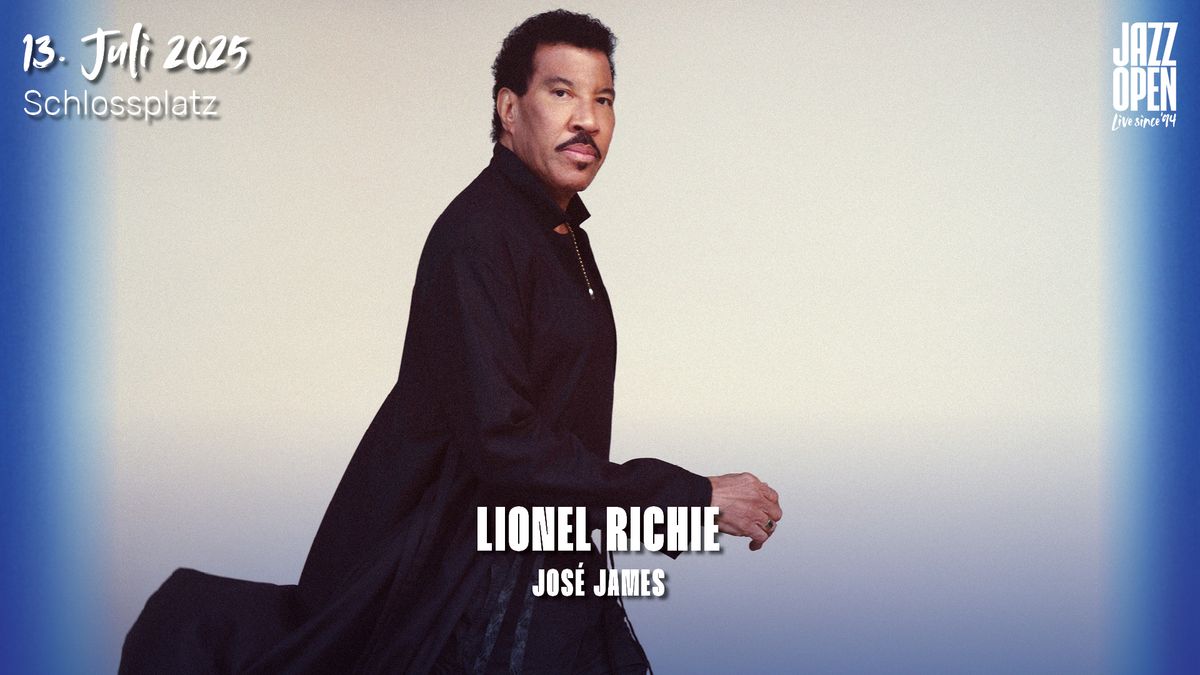 jazzopen stuttgart 2025: Lionel Richie (Support: Jos\u00e9 James)