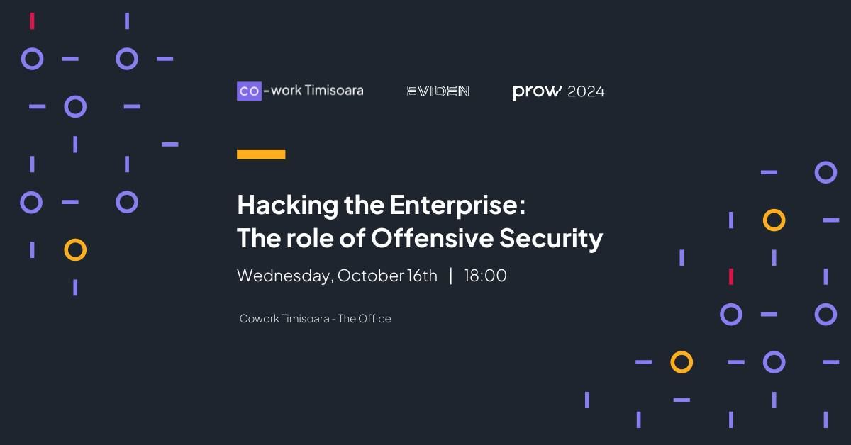 Hacking the Enterprise: The role of Offensive Security 