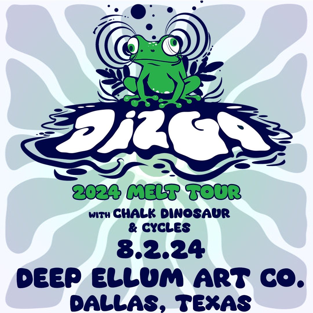 Dizgo, Chalk Dinosaur, & Cycles at Deep Ellum | 8.2