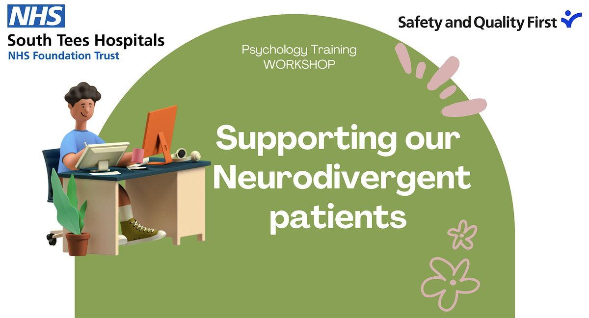 Supporting our Neurodivergent Patients (A workshop on Autism and ADHD)