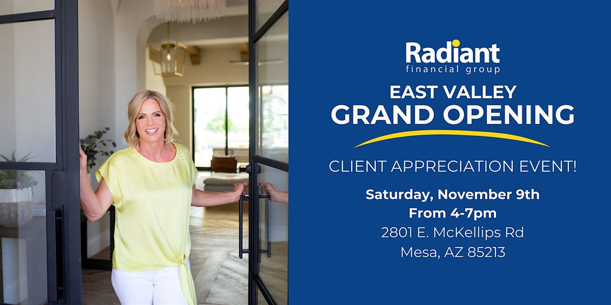 East Valley Grand Opening & Client Appreciation Event!