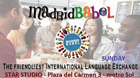 GREAT LANGUAGE EXCHANGE EVERY SUNDAY IN MADRID