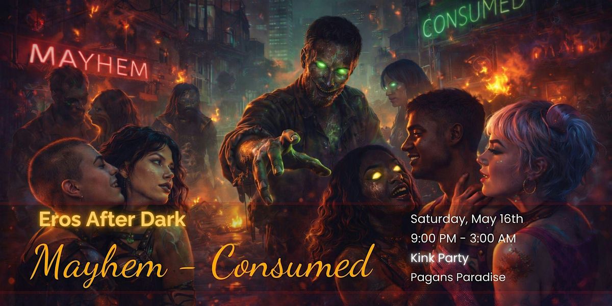 Mayhem: Consumed - An Undead Desire Klnky Party!