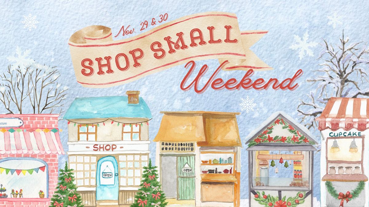 Shop Small Weekend