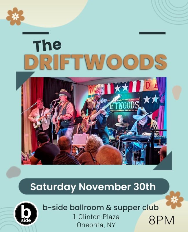 The Driftwoods at the B-Side 