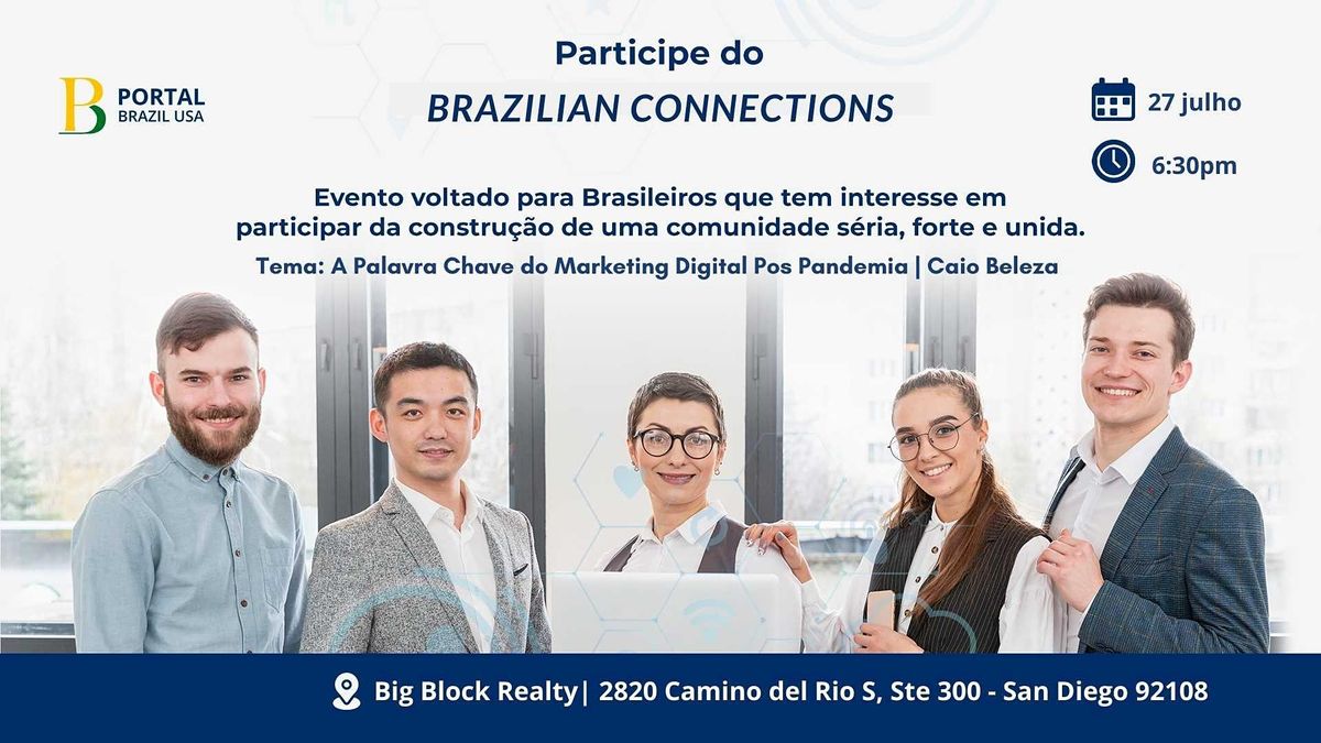 Brazilian Connections, Big Block Realty, San Diego, 27 July 2022