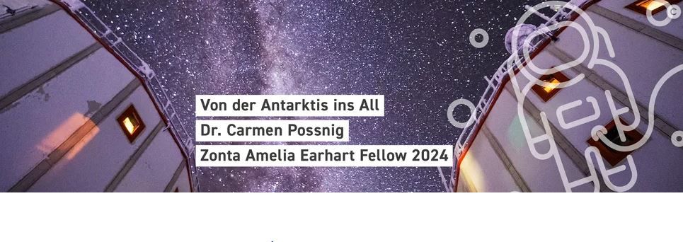  Von der Antarktis ins All - Carmen Possnig, Zonta Amelia Earhart Fellowship Verleihung