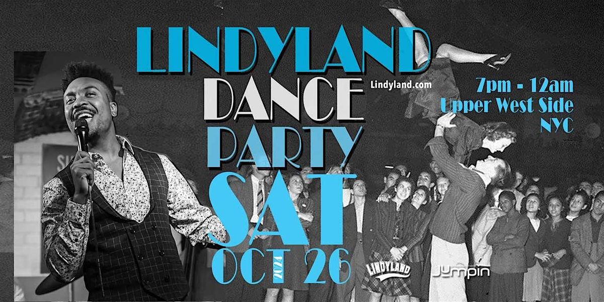 LINDYLAND DANCE PARTY OCT 6