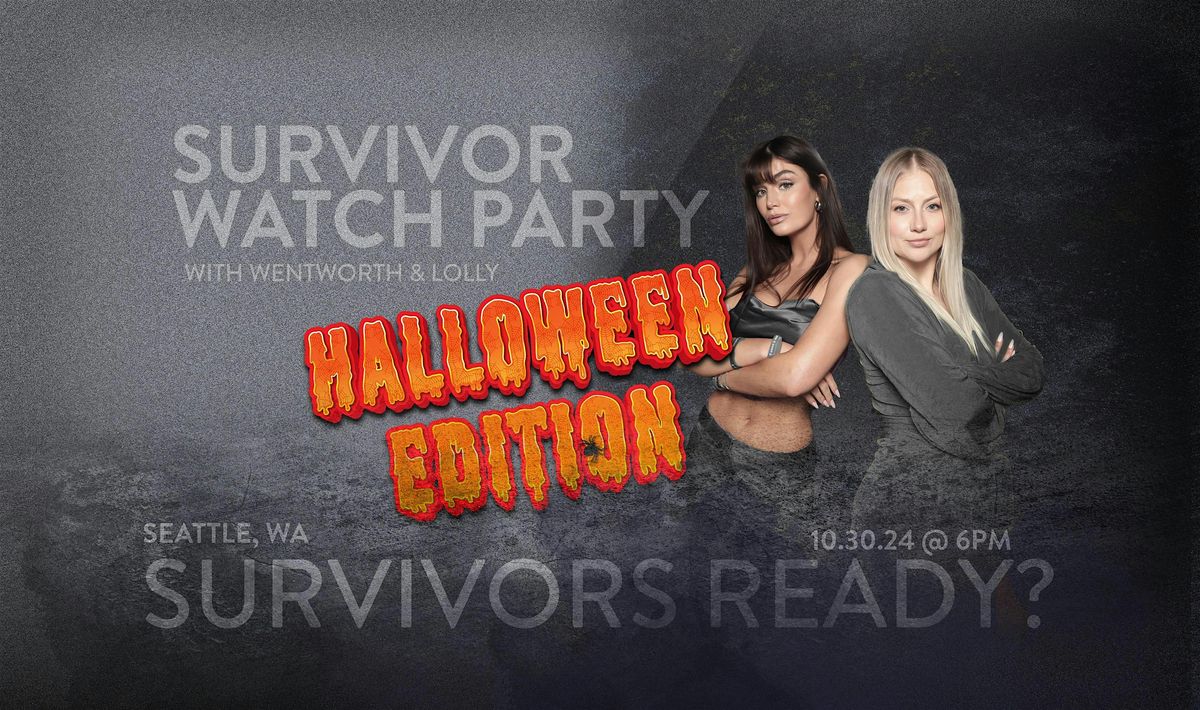 SURVIVOR 47 Viewing Party: HALLOWEEN EDITION at XTadium Seattle