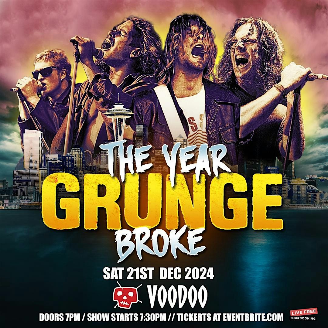 The Year Grunge Broke at Voodoo Belfast 21\/12\/24