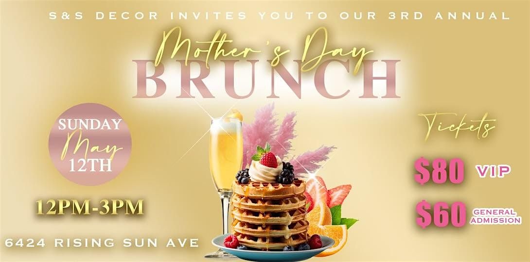 S&S Decor\u2019s 3rd Annual Mothers Day Brunch