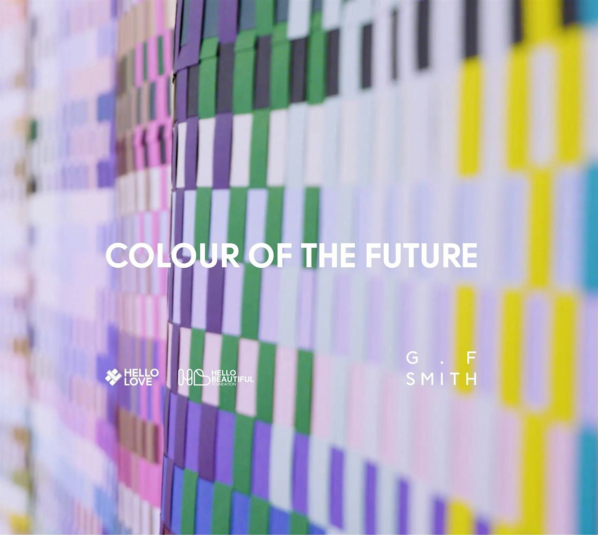 Colour of the Future \u2014 G . F Smith & HELLO LOVE