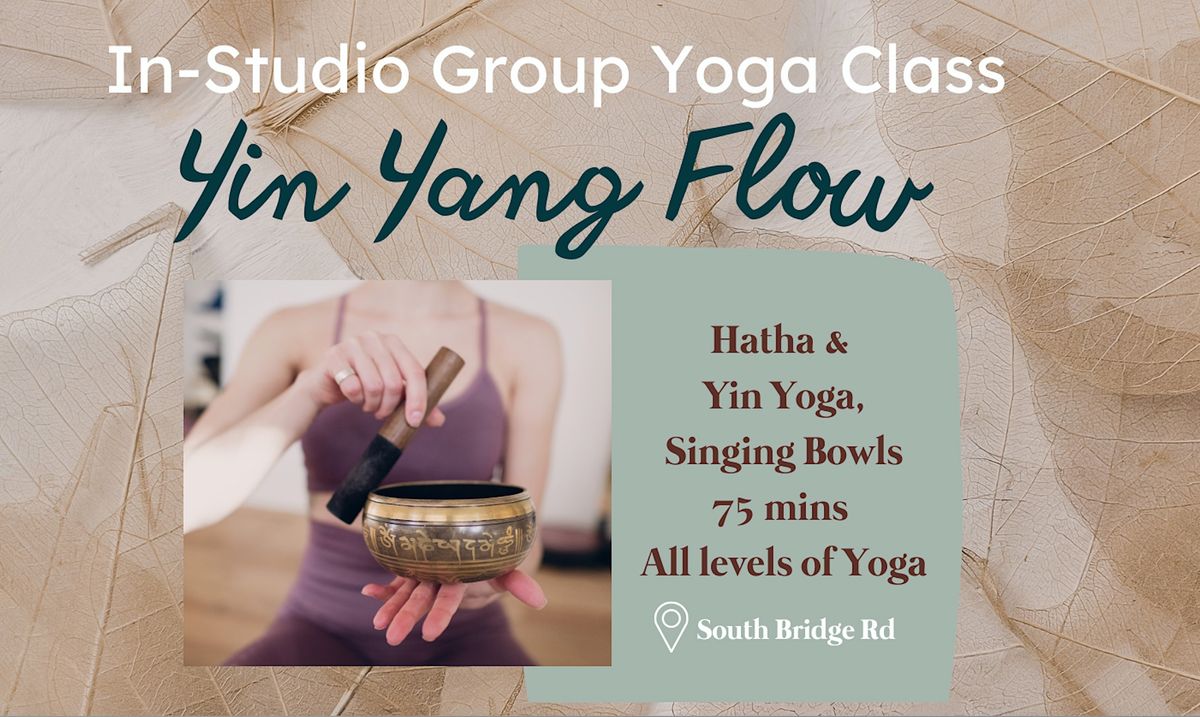 Yin Yang Yoga Flow and Singing Bowls (in-studio)