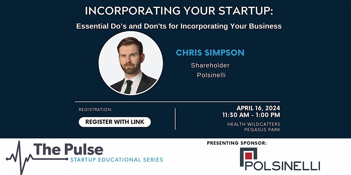 Pulse Lunch: Incorporating Your Startup with Chris Simpson