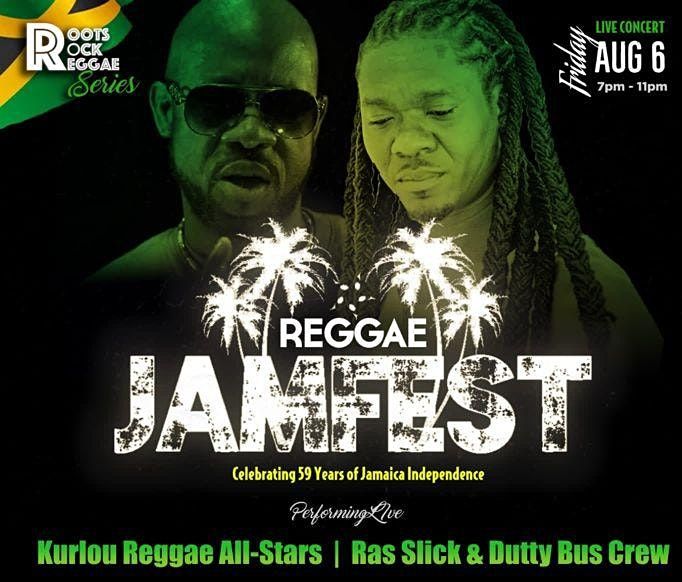 Reggae Jam Fest - Celebrating Jamaica's Independence