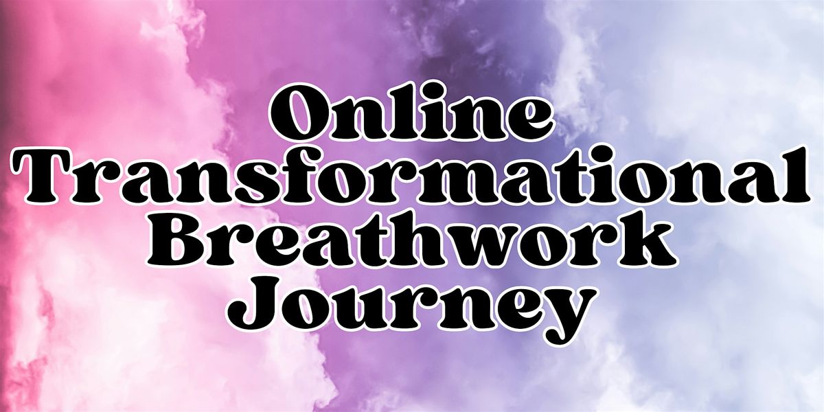 Online Transformational Breathwork Journey