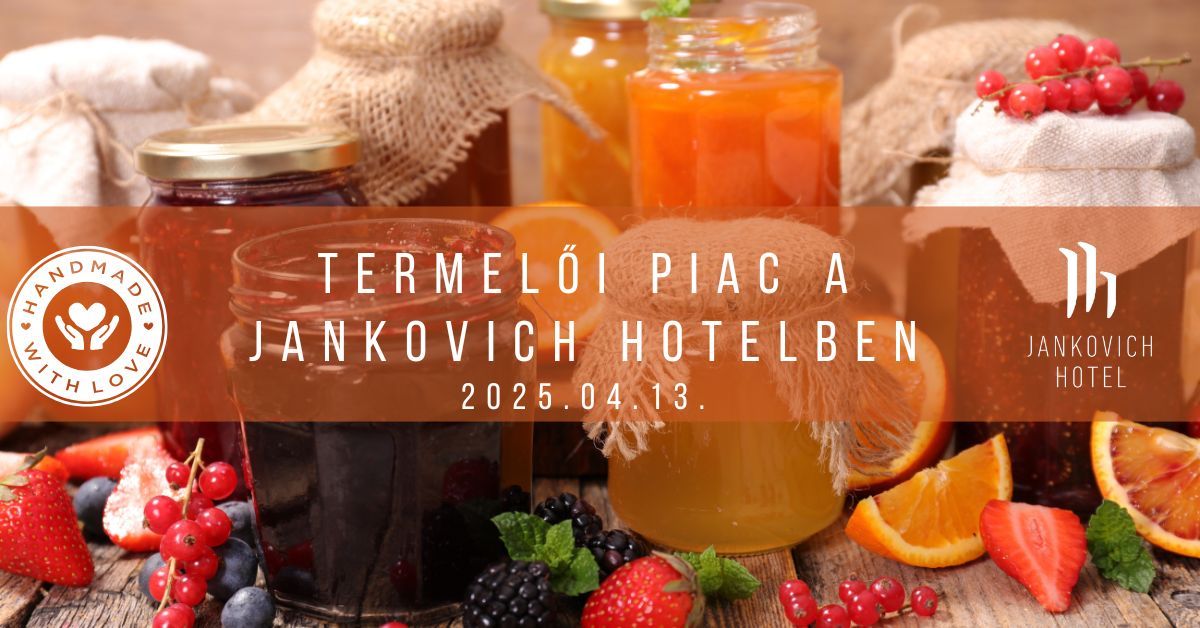 Termel\u0151i Piac a Jankovich Hotelben!