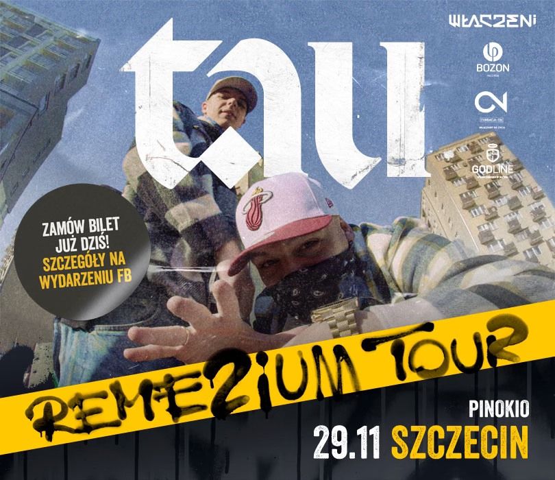 TAU | REME2IUM TOUR | SZCZECIN