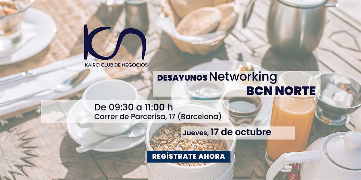 KCN Desayuno de Networking BCN Norte - 17 de octubre