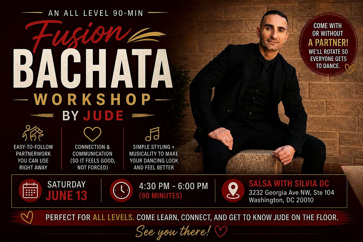 A FUSION BACHATA WORKSHOP BY JUDE