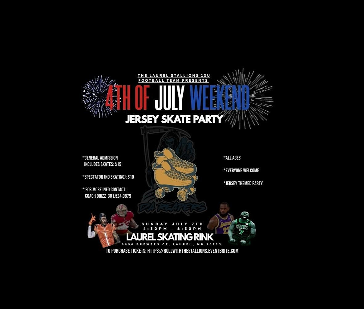 Laurel Stallions 13U Football "4th Of July Weekend Jersey Skate Party"