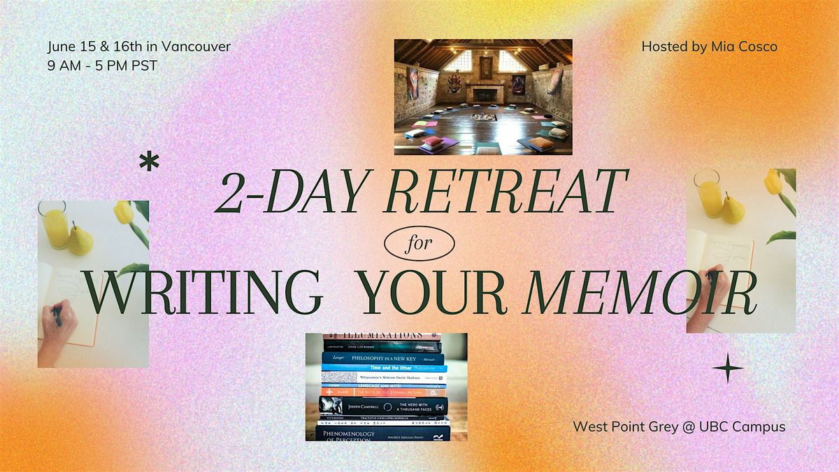 Unlock Your Story: 2-Day Autobiography Writers' Retreat in Vancouver