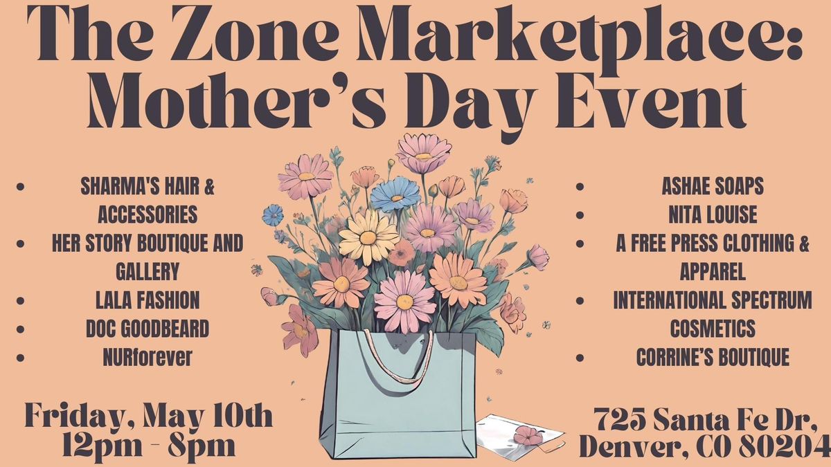 FREE EVENT: The Zone Marketplace: Mother's Day Event 