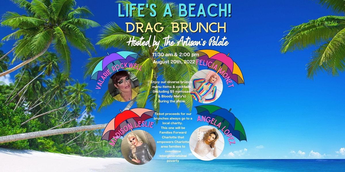 'Life's A Beach' Drag Brunch: First Seating