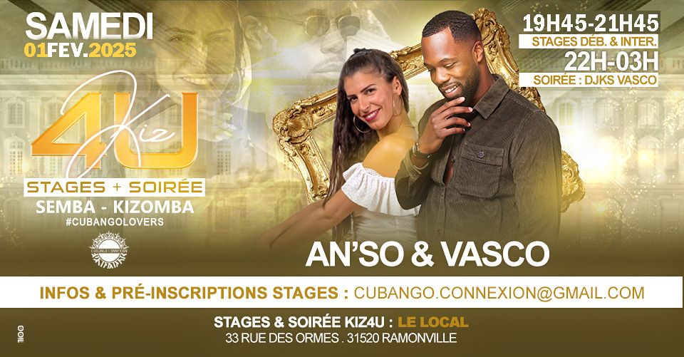 KIZ4U de FEVRIER - Stages SEMBA avec AN'SO & VASCO - SOIREE KIZOMBA\/SEMBA avec DJKS VASCO