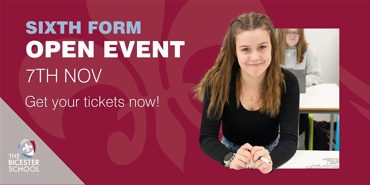 The Bicester School Sixth Form Open Evening 7th November 2024