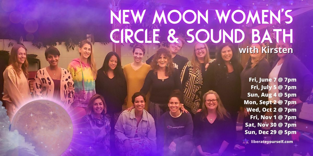 New Moon Women's Circle and Sound Bath with Kirsten