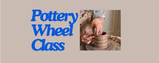 Pottery Wheel Classes!