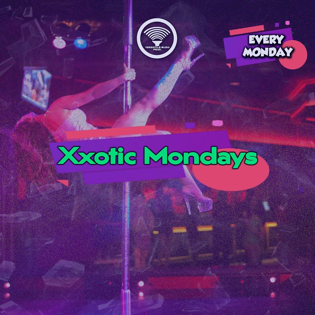 Xxotic Mondays