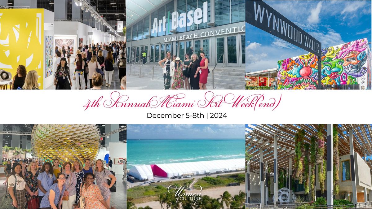 4th Annual Miami Art Week(end) of Culture (December 5th-8th, 2024)