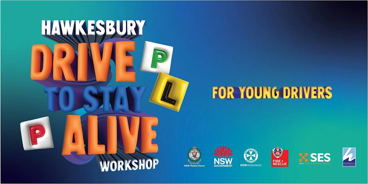 FREE!  Hawkesbury Drive to Stay Alive Workshop for Young Drivers