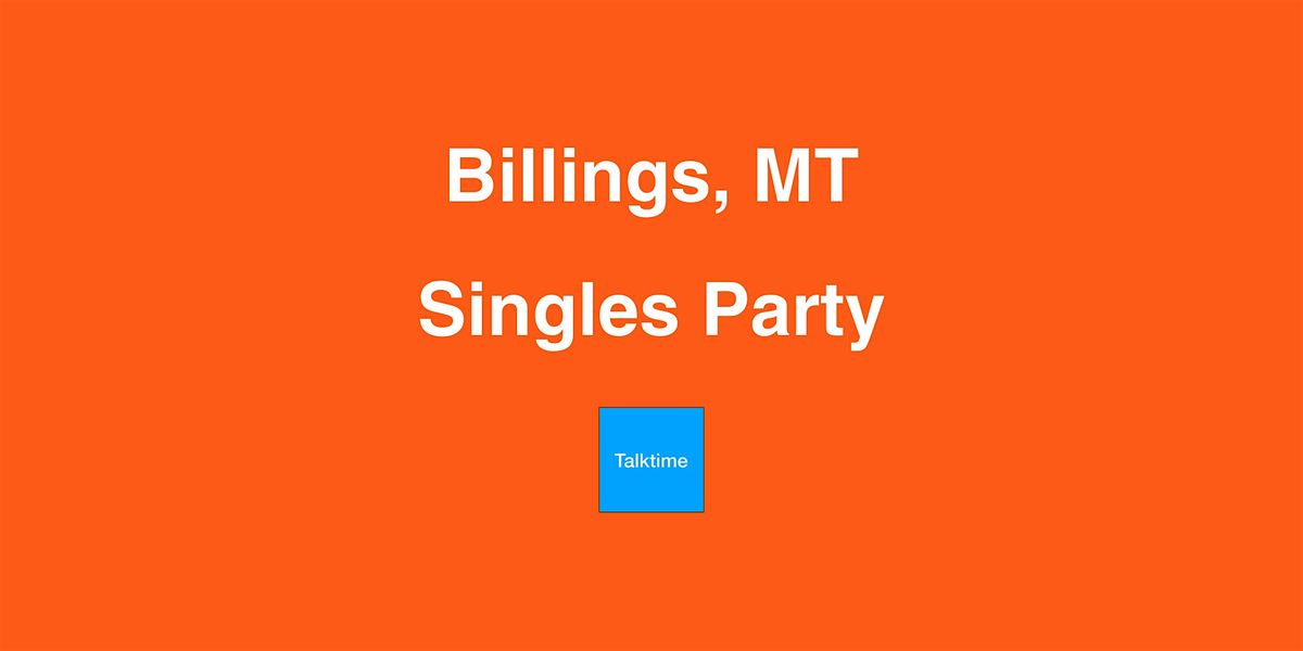 Singles Party - Billings