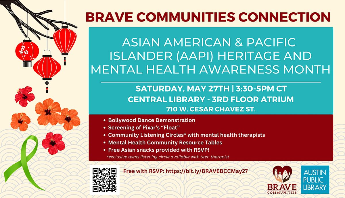 BRAVE Communities Connection-AAPI Heritage & Mental Health Awareness Month