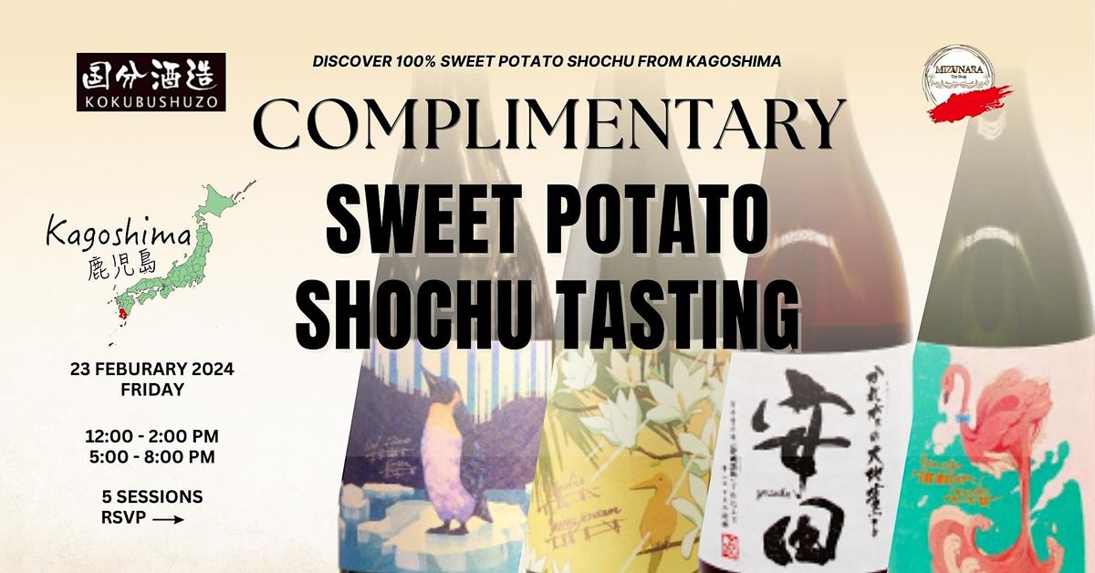Complimentary Tasting - Discover 100% Sweet Potato Shochu from Kagoshima