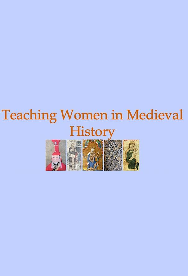 Teaching Medieval Women CPD day - East Midlands