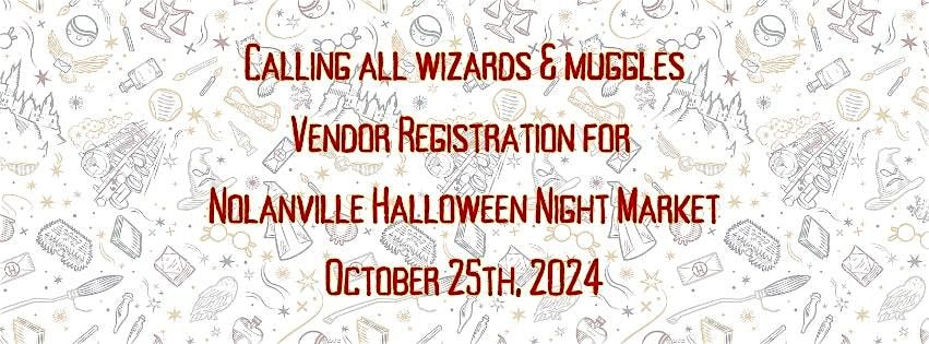 Vendor Sign Up: Meet Me At The Corner Halloween Night Market: Harry Potter