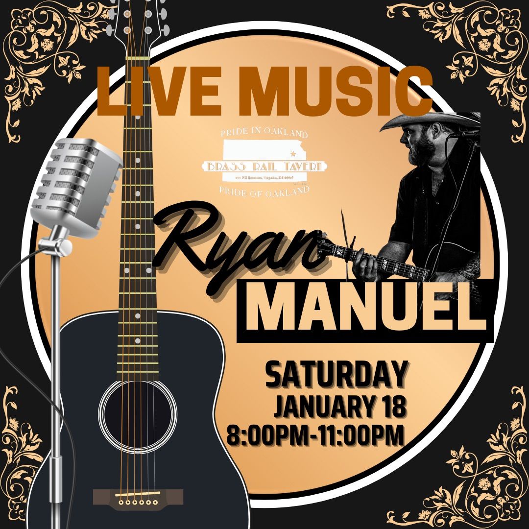 Ryan Manuel @ the Brass Rail