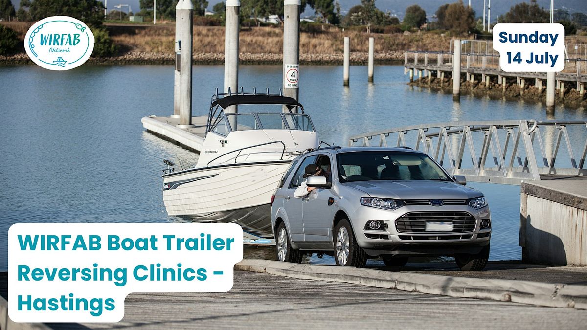 Womens Boat Trailer Reversing Clinics - Hastings Boat Ramp